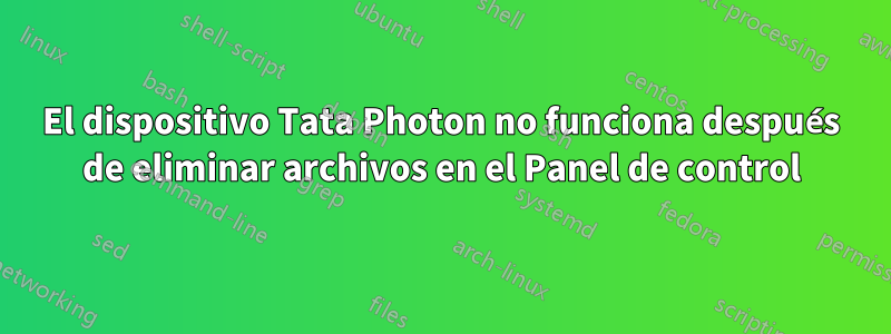 El dispositivo Tata Photon no funciona después de eliminar archivos en el Panel de control