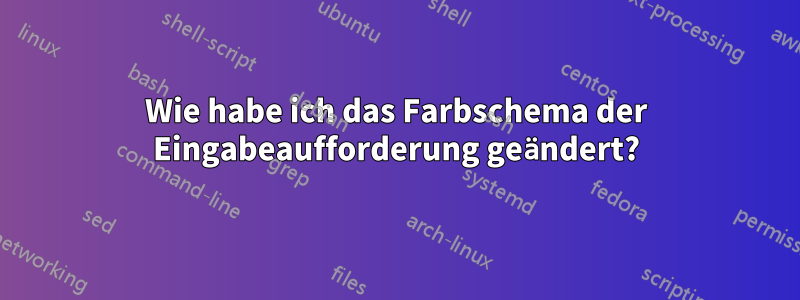 Wie habe ich das Farbschema der Eingabeaufforderung geändert?