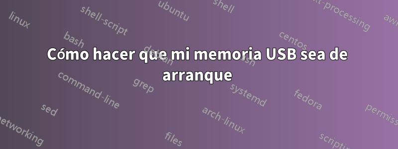 Cómo hacer que mi memoria USB sea de arranque