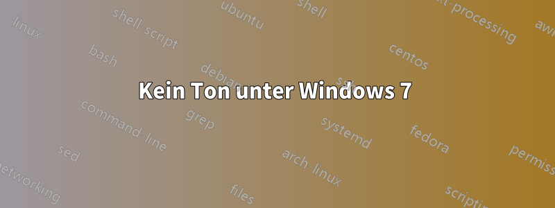 Kein Ton unter Windows 7