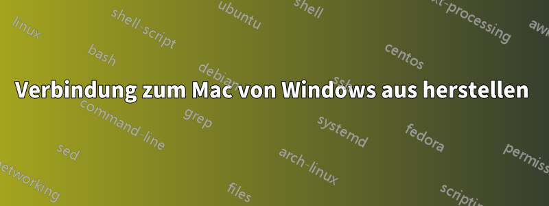 Verbindung zum Mac von Windows aus herstellen