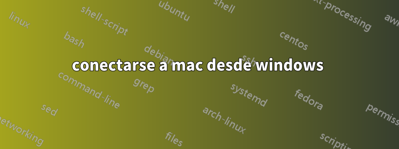 conectarse a mac desde windows