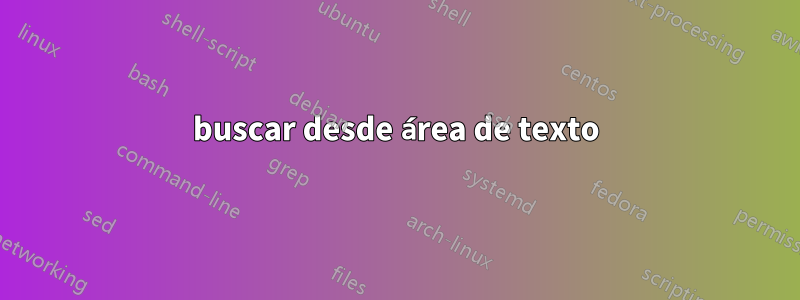 buscar desde área de texto