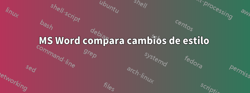 MS Word compara cambios de estilo