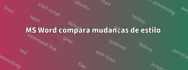 MS Word compara mudanças de estilo