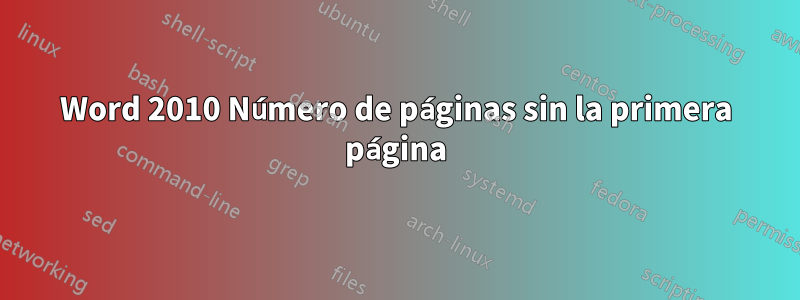 Word 2010 Número de páginas sin la primera página