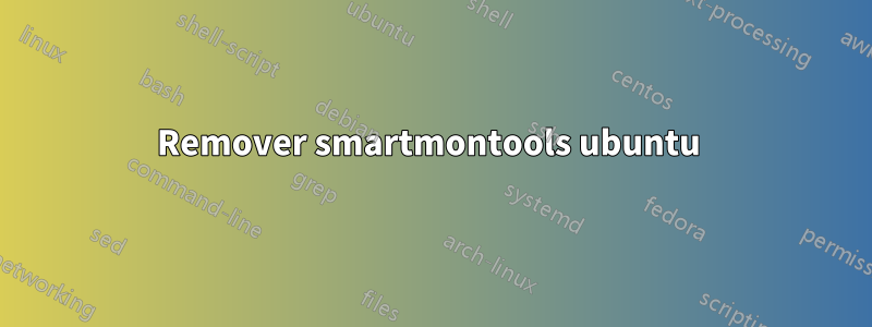 Remover smartmontools ubuntu