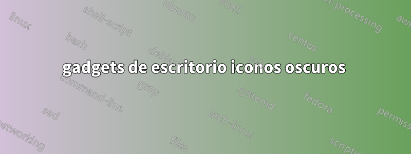 gadgets de escritorio iconos oscuros