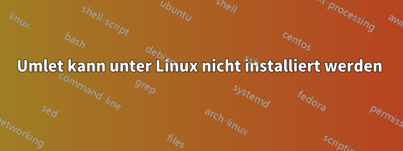 Umlet kann unter Linux nicht installiert werden