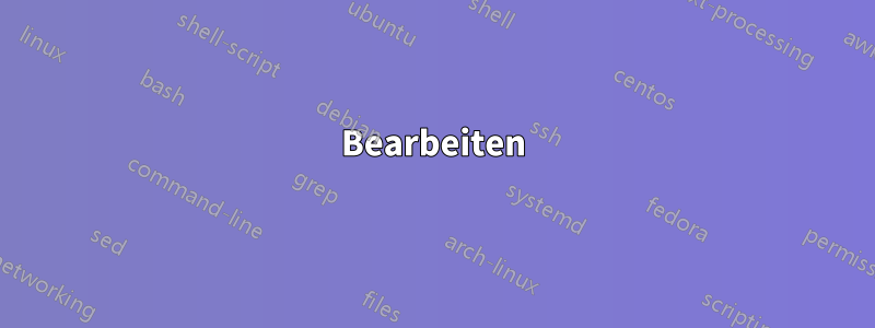 Bearbeiten