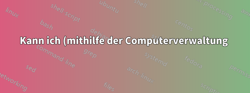 Kann ich (mithilfe der Computerverwaltung) einen Laufwerksbuchstaben sicher von einem anderen Laufwerk mit installiertem sekundärem Betriebssystem entfernen?