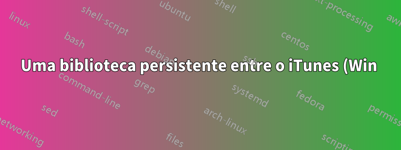 Uma biblioteca persistente entre o iTunes (Win) e o Ubuntu onde as contagens de reprodução no Ubuntu são atualizadas no iTunes?