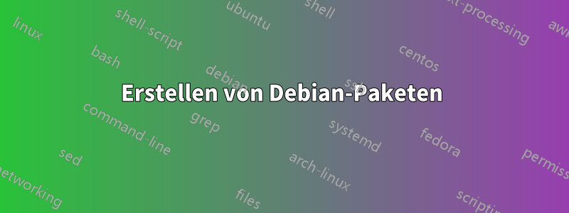 Erstellen von Debian-Paketen