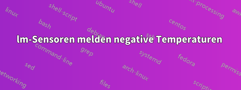 lm-Sensoren melden negative Temperaturen