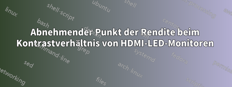 Abnehmender Punkt der Rendite beim Kontrastverhältnis von HDMI-LED-Monitoren