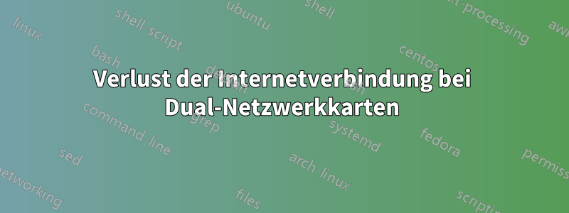 Verlust der Internetverbindung bei Dual-Netzwerkkarten