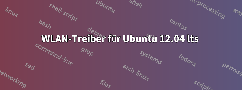 WLAN-Treiber für Ubuntu 12.04 lts