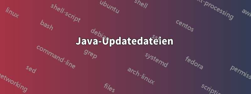 Java-Updatedateien