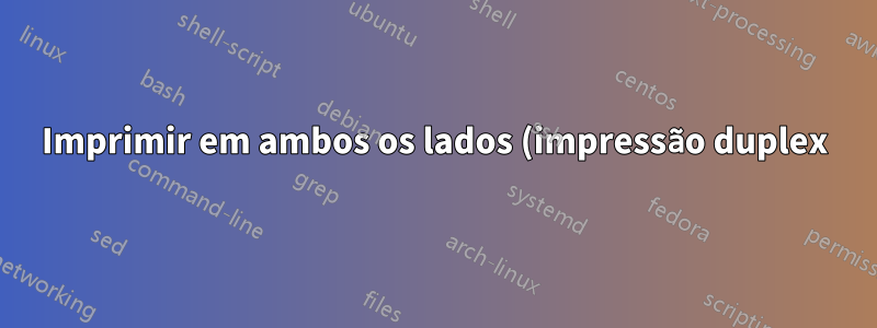 Imprimir em ambos os lados (impressão duplex) por padrão no Excel 2010