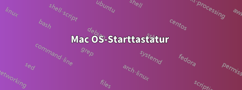 Mac OS-Starttastatur