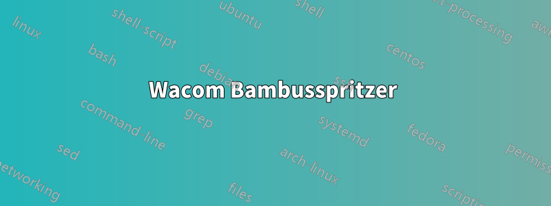 Wacom Bambusspritzer