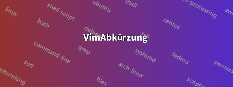 VimAbkürzung