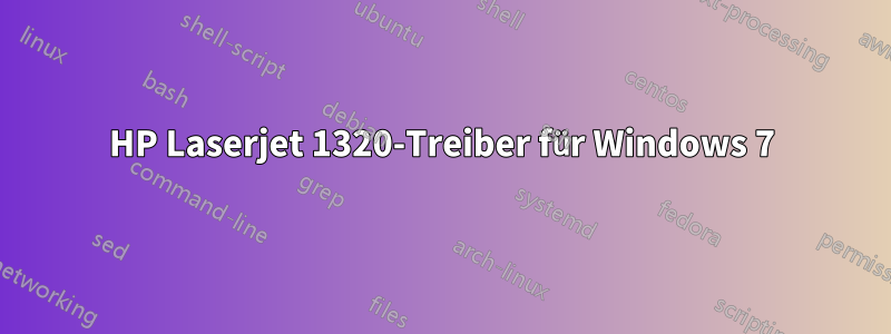HP Laserjet 1320-Treiber für Windows 7
