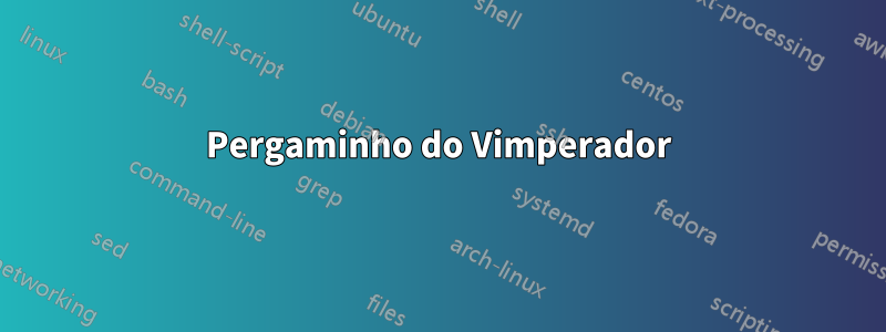 Pergaminho do Vimperador