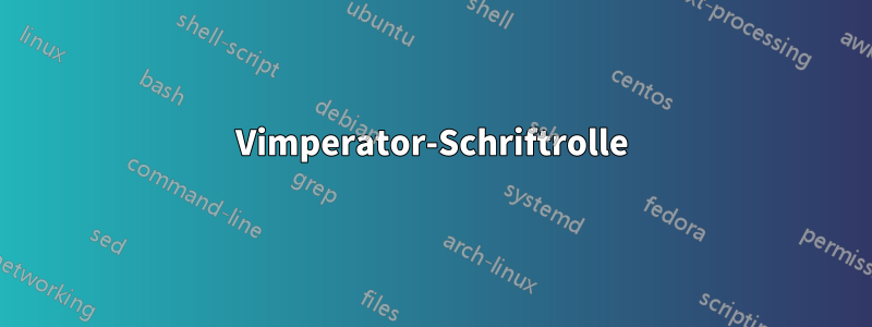 Vimperator-Schriftrolle