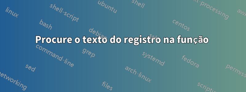 Procure o texto do registro na função