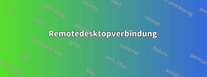 Remotedesktopverbindung