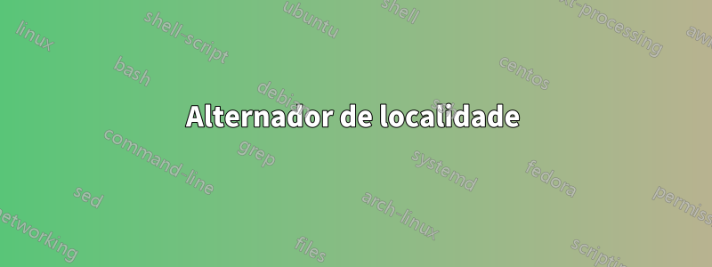 Alternador de localidade