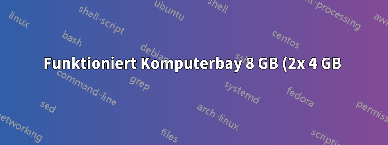 Funktioniert Komputerbay 8 GB (2x 4 GB) DDR3 SODIMM (204-polig) 1333 MHz PC3 10600 8 GB (9-9-9-25) mit meinem Thinkpad T500?