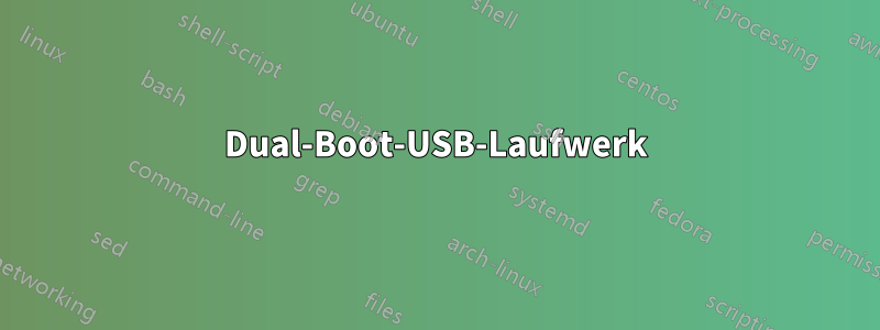 Dual-Boot-USB-Laufwerk