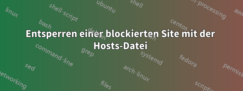 Entsperren einer blockierten Site mit der Hosts-Datei