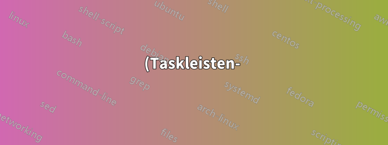 (Taskleisten-)Symbole in Windows 8 ändern?
