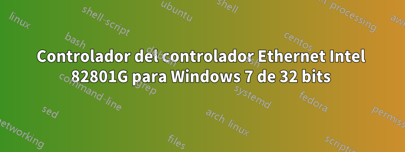 Controlador del controlador Ethernet Intel 82801G para Windows 7 de 32 bits