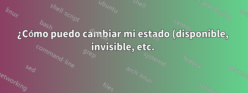 ¿Cómo puedo cambiar mi estado (disponible, invisible, etc.) en Windows 8 sin abrir una aplicación?