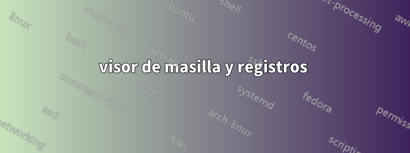 visor de masilla y registros