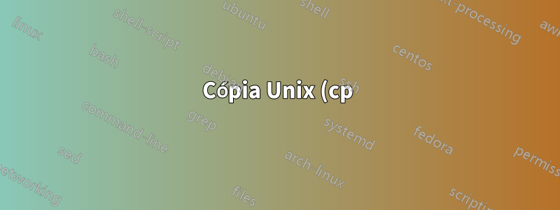 Cópia Unix (cp) sem links simbólicos