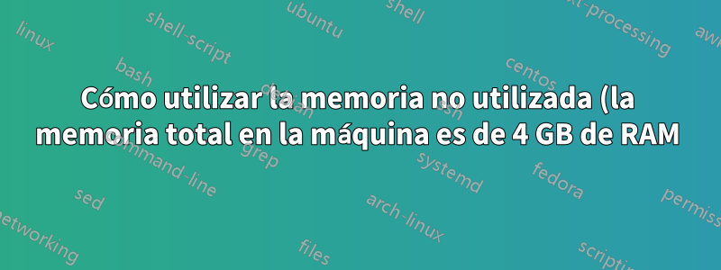Cómo utilizar la memoria no utilizada (la memoria total en la máquina es de 4 GB de RAM) que deja el sistema operativo host Win XP en mi máquina virtual