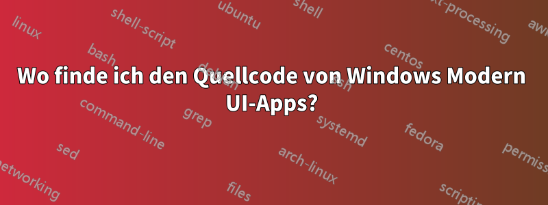 Wo finde ich den Quellcode von Windows Modern UI-Apps?