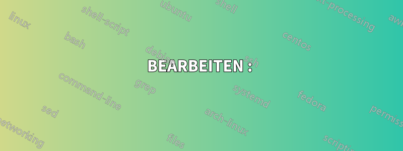 BEARBEITEN :