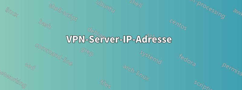 VPN-Server-IP-Adresse 