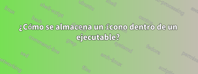 ¿Cómo se almacena un ícono dentro de un ejecutable?