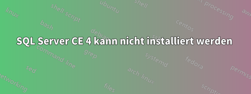 SQL Server CE 4 kann nicht installiert werden