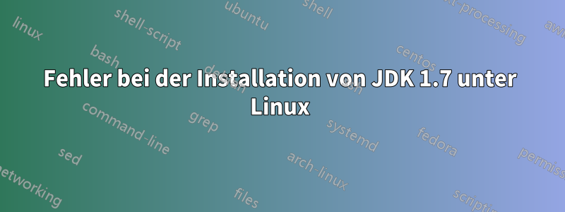 Fehler bei der Installation von JDK 1.7 unter Linux