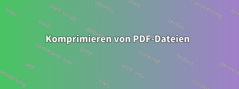 Komprimieren von PDF-Dateien 