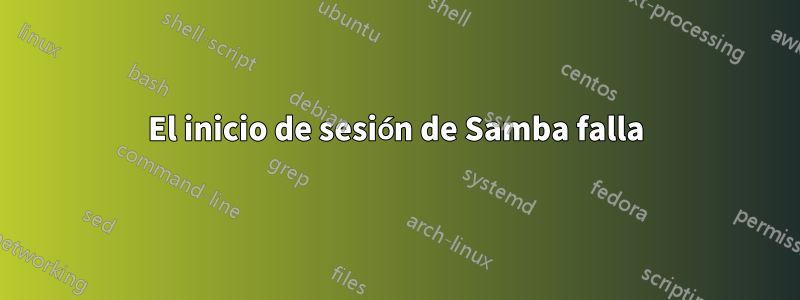 El inicio de sesión de Samba falla