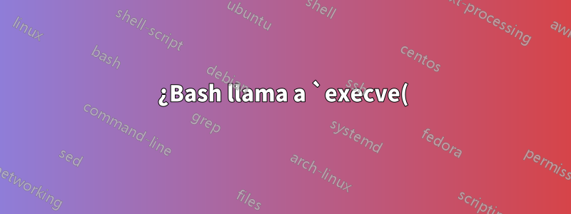 ¿Bash llama a `execve()` sin realizar más cambios en cómo `execve()` trata las disposiciones de las señales?